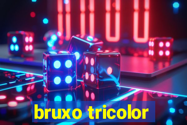 bruxo tricolor